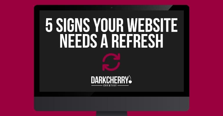 Five Signs Your Website Needs a Refresh